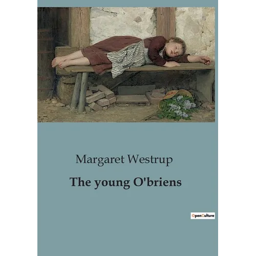 The young O'briens: The Adventures of the O'Brien Siblings in London - Paperback