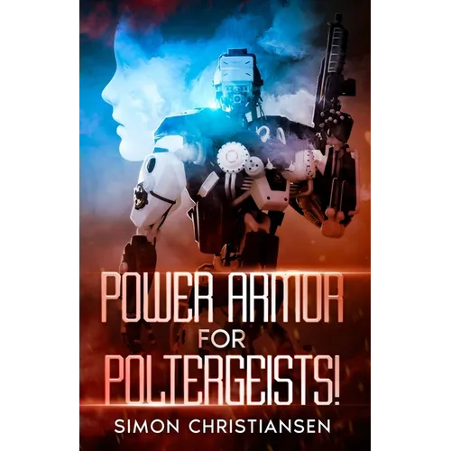 Power Armor for Poltergeists! - Paperback
