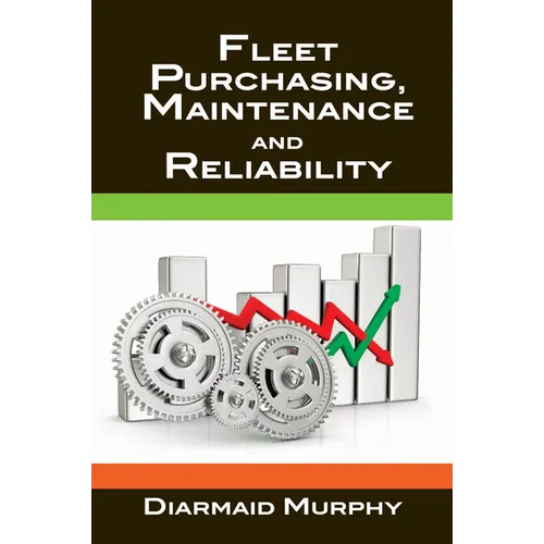 Fleet Purchasing, Maintenance and Reliability