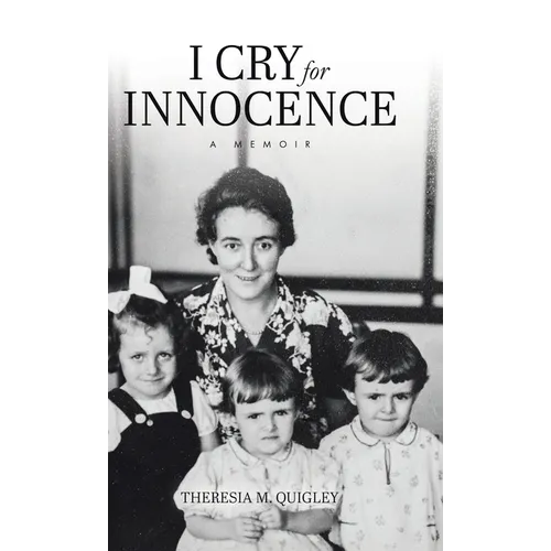 I Cry for Innocence: A Memoir - Hardcover