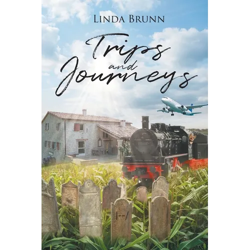 Trips and Journeys - Paperback