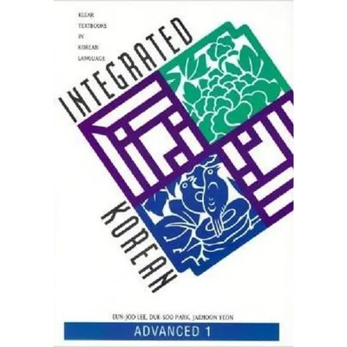 Integrated Korean: Advanced 1 - Paperback