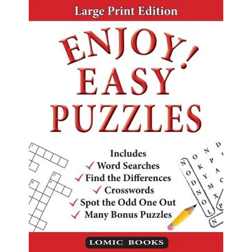 Enjoy! Easy Puzzles: Includes Word Searches, Spot the Odd One Out, Crosswords, Find the Differences and Many Bonus Puzzles - Paperback
