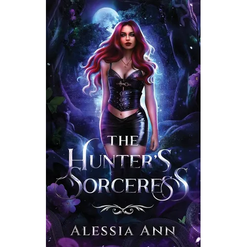 The Hunter's Sorceress: A Dark Fantasy Romance - Paperback