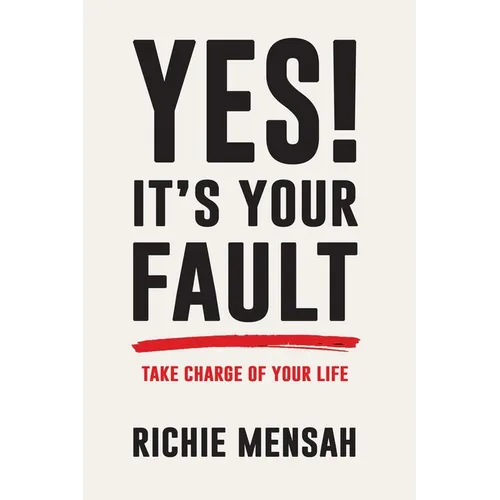Yes! It's Your Fault - Paperback