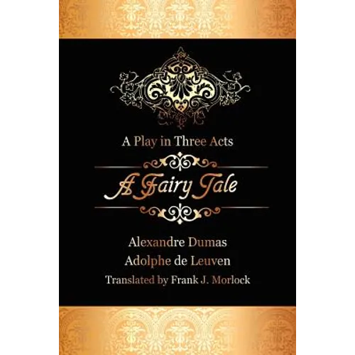 A Fairy Tale: A Play in Three Acts - Paperback