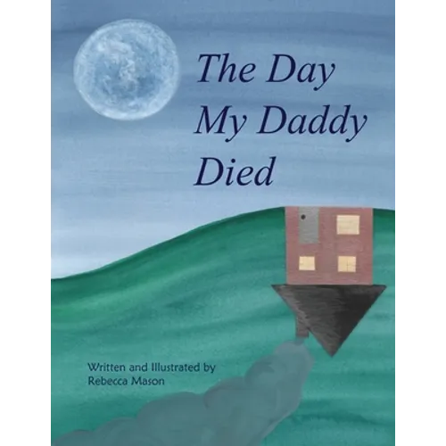The Day My Daddy Died - Paperback
