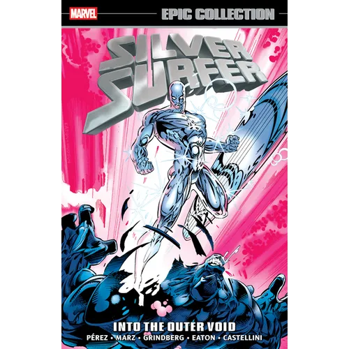 Silver Surfer Epic Collection: Into the Outer Void
