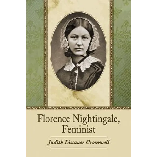 Florence Nightingale, Feminist - Paperback