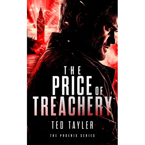The Price of Treachery: The Phoenix Series - Book 5 - Paperback