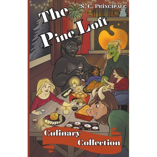 The Pine Loft Culinary Collection - Paperback