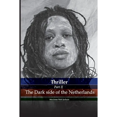 Thriller the dark side of the Netherlands
