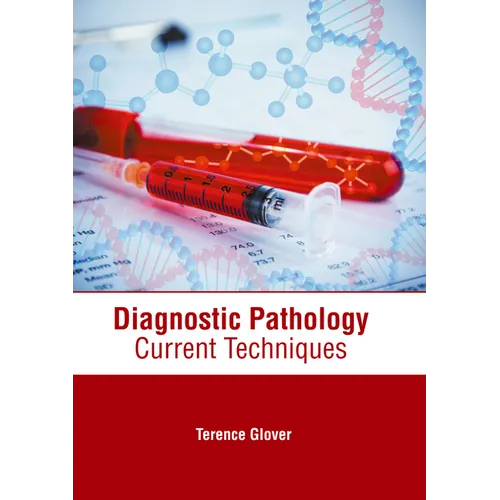 Diagnostic Pathology: Current Techniques - Hardcover