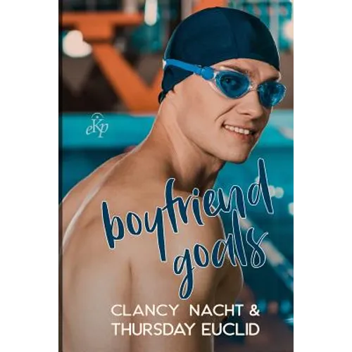 Boyfriend Goals - Paperback