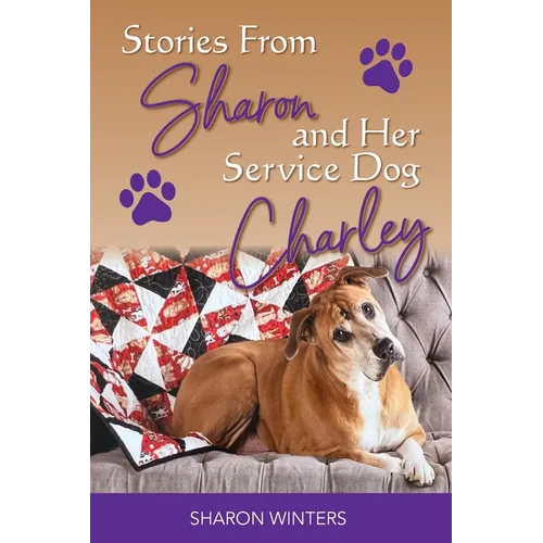 Stories From Sharon and Her Service Dog Charley - Paperback