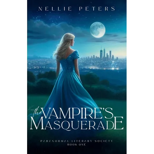 The Vampire's Masquerade: Paranormal Literary Society, Book One - Paperback