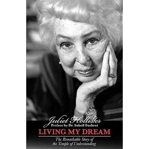 Living My Dream: The Remarkable Story of the Temple of Understanding - Paperback