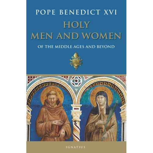 Holy Men and Women: Of the Middle Ages and Beyond - Paperback
