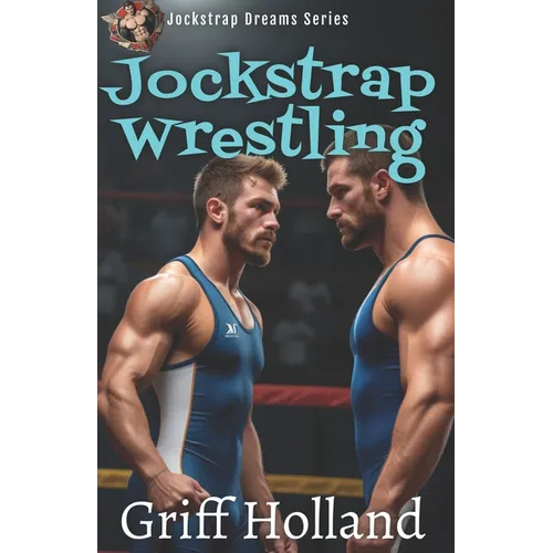 Jockstrap Wrestling: Jockstrap Dreams - Paperback