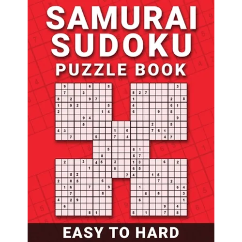Samurai Sudoku Puzzle Book: 100 Easy to Hard Samurai Sudoku Puzzles For Beginner To Expert - Paperback
