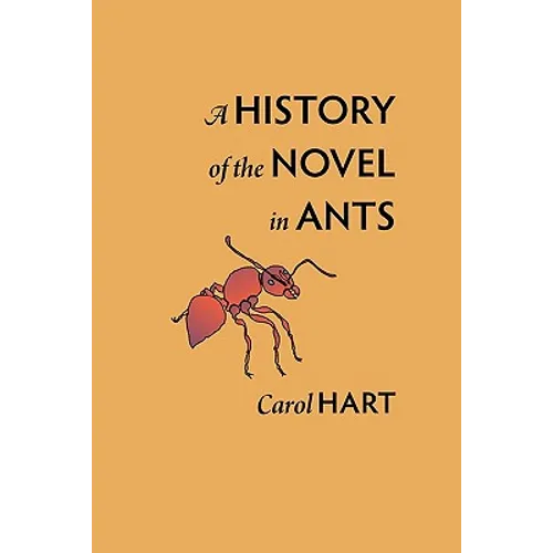 A History of the Novel in Ants - Paperback