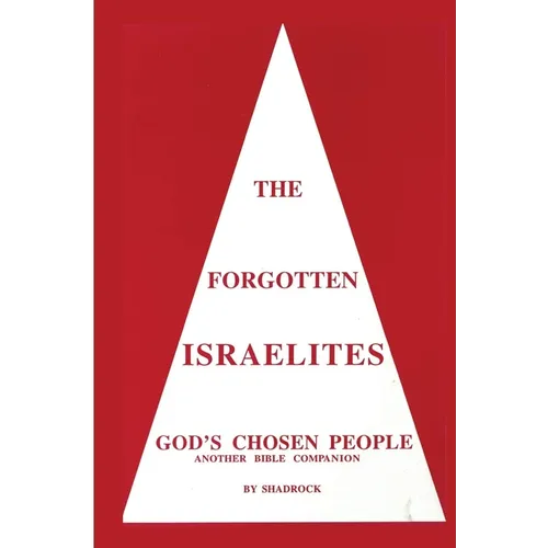 The Forgotten Israelites: God's Chosen People - Paperback