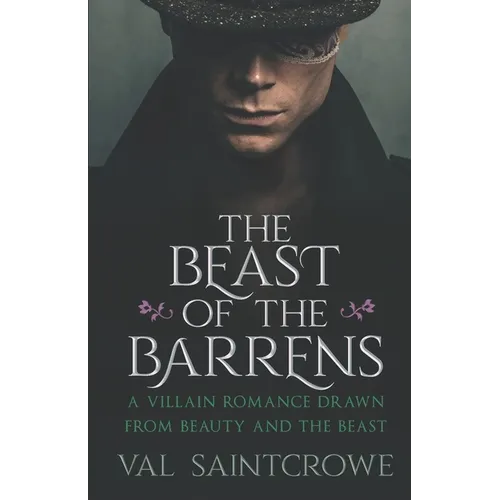 The Beast of the Barrens: a villain romance drawn from Beauty and the Beast - Paperback