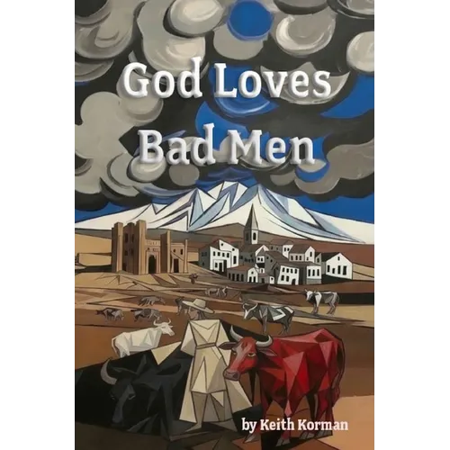 God Loves Bad Men - Paperback