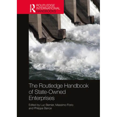 The Routledge Handbook of State-Owned Enterprises - Paperback