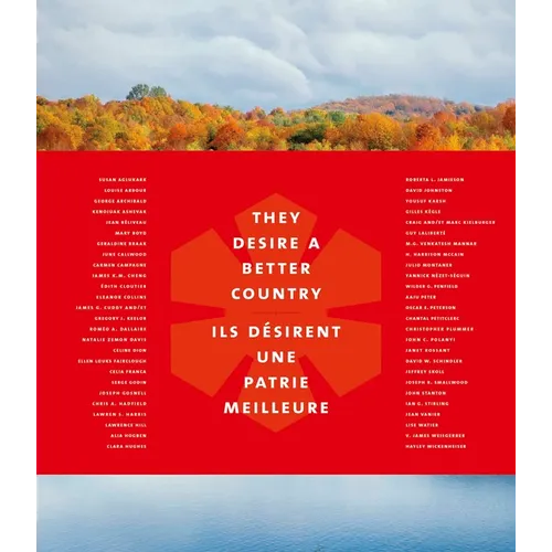 They Desire a Better Country/Ils Désirent Une Patrie Meilleure - Hardcover