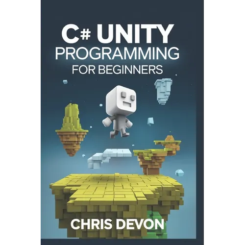 C# unity Programming For Beginners - Paperback