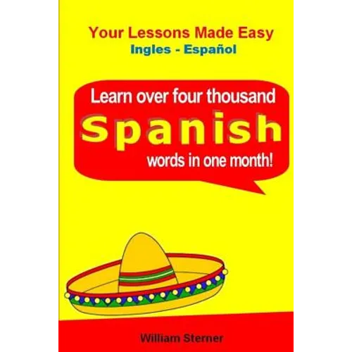Learn Over 4,000 Spanish Words (In a Month) - Paperback