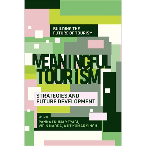 Meaningful Tourism: Strategies and Future Development - Hardcover