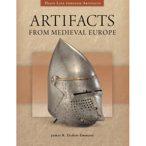Artifacts from Medieval Europe - Hardcover