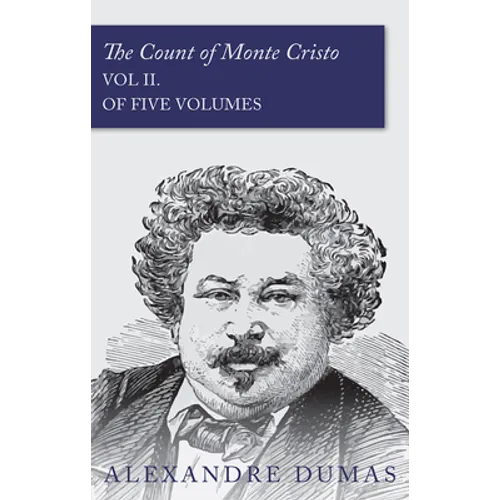 The Count of Monte Cristo - Vol II. (In Five Volumes) - Paperback