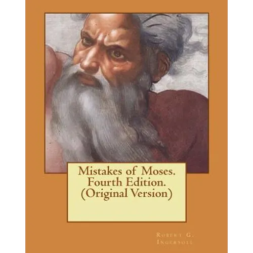 Mistakes of Moses. Fourth Edition. (Original Version) - Paperback