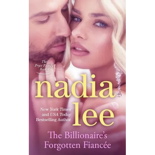 The Billionaire's Forgotten Fiancée (The Pryce Family Book 4) - Paperback