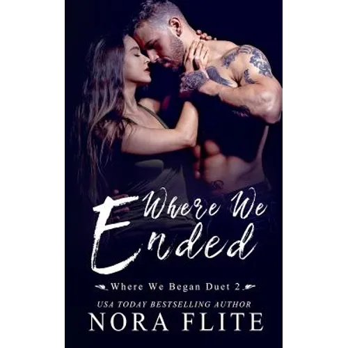 Where We Ended (Where We Began Duet #2) - Paperback