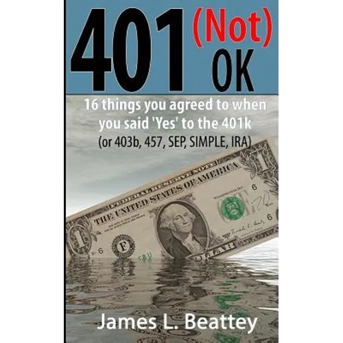 401 (not) OK: The other things you said 'Yes' to when you started your qualified plan - Paperback