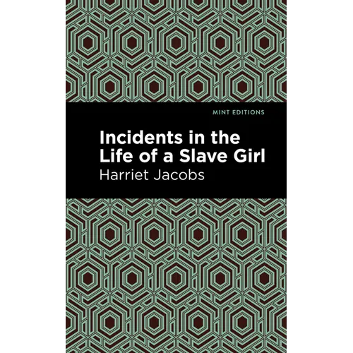 Incidents in the Life of a Slave Girl - Paperback