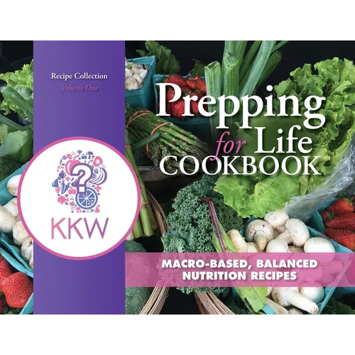 Prepping for Life Cookbook: Macro-based, balanced nutrition recipes - Paperback