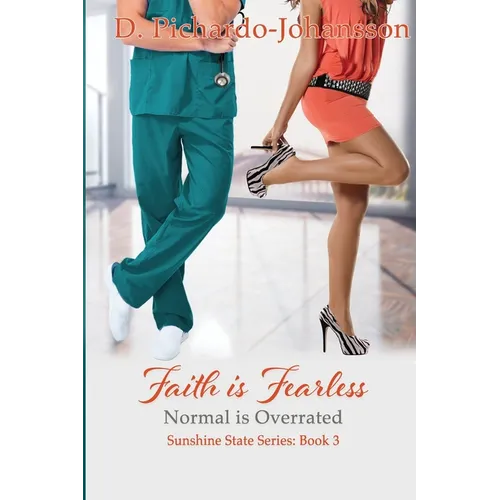 Faith is Fearless: Normal is Overrated - Paperback