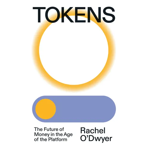 Tokens: The Future of Money in the Age of the Platform - Paperback