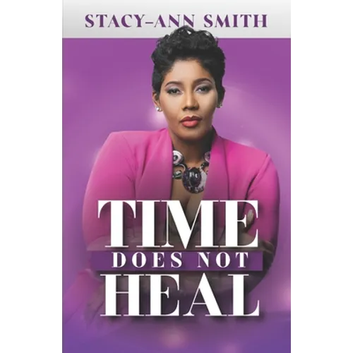 Time Does Not Heal - Paperback