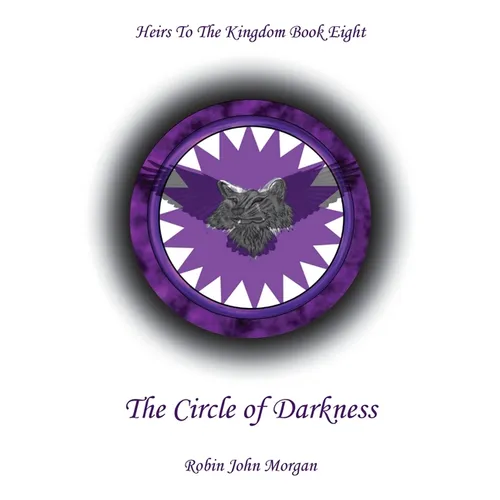 Heirs to the Kingdom Book Eight: The Circle of Darkness: The Circle of Darkness - Paperback