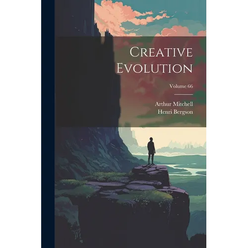 Creative Evolution; Volume 66 - Paperback