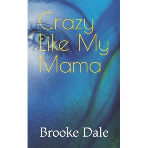 Crazy Like My Mama - Paperback