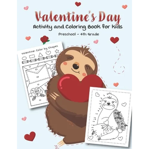 Valentine's Day Activity and Coloring Book for kids Preschool-4th grade: Filled with Fun Activities, Word Searches, Coloring Pages, Dot to dot, Mazes - Paperback