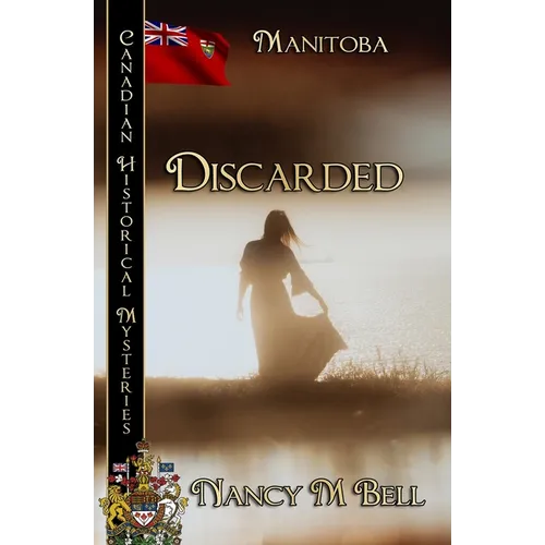 Discarded: Manitoba - Paperback