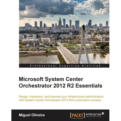 Microsoft System Center Orchestrator 2012 R2 Essentials - Paperback